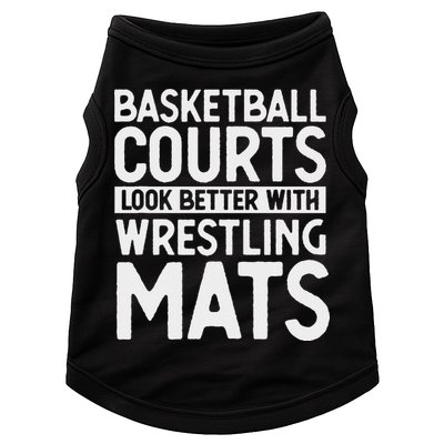 Funny Wrestler Gag Basketball Courts Look Better Wrestling Doggie Tank
