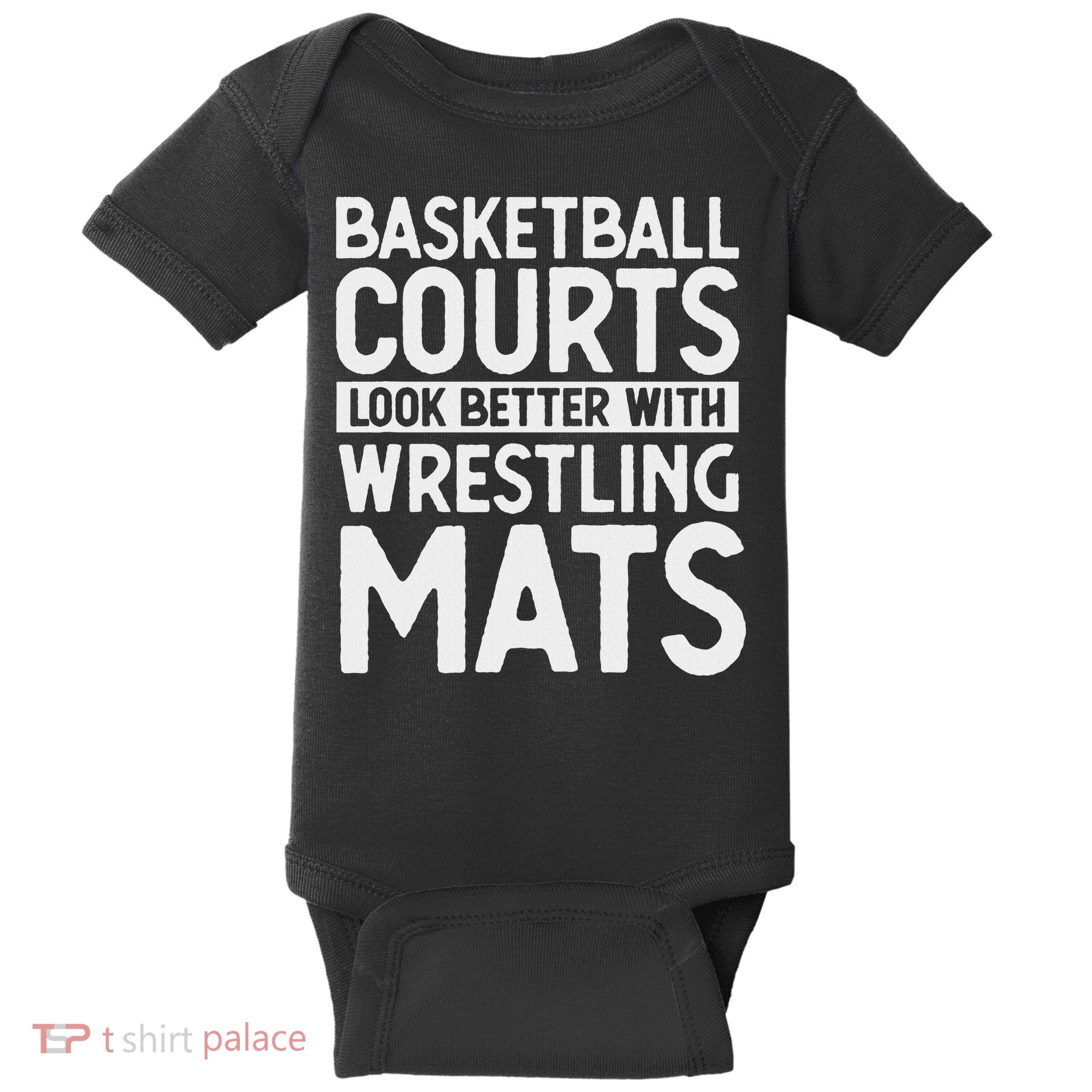 Funny Wrestler Gag Basketball Courts Look Better Wrestling Baby Bodysuit