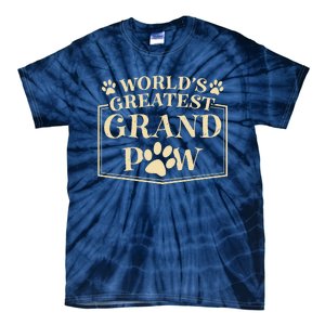 Funny Worlds Greatest Grandpaw Dog Grandpa Fathers Day Grandkids Tie-Dye T-Shirt