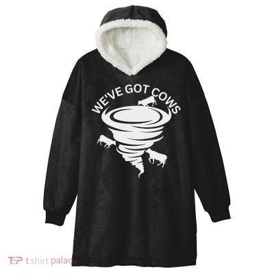 Funny We've Got Cows Tornado Storm Chaser Hooded Wearable Blanket