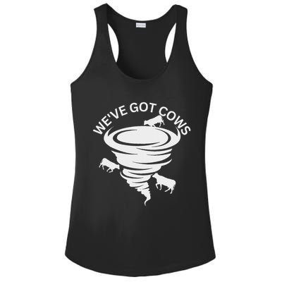 Funny We've Got Cows Tornado Storm Chaser Ladies PosiCharge Competitor Racerback Tank
