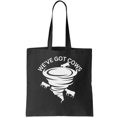 Funny We've Got Cows Tornado Storm Chaser Bag