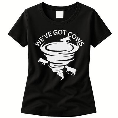 Funny We've Got Cows Tornado Storm Chaser Womens T-Shirt