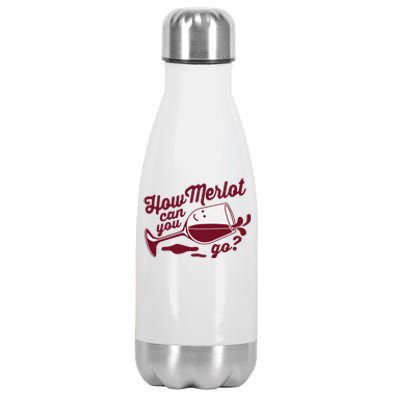 Funny Wine Glass Gift How Merlot Can You Go Limbo Designs Stainless Steel Insulated Water Bottle