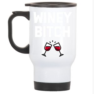 Funny Wine Gift: Winey Bitch Funny Gift Funny Saying Cute Wine Great Gift Stainless Steel Travel Mug