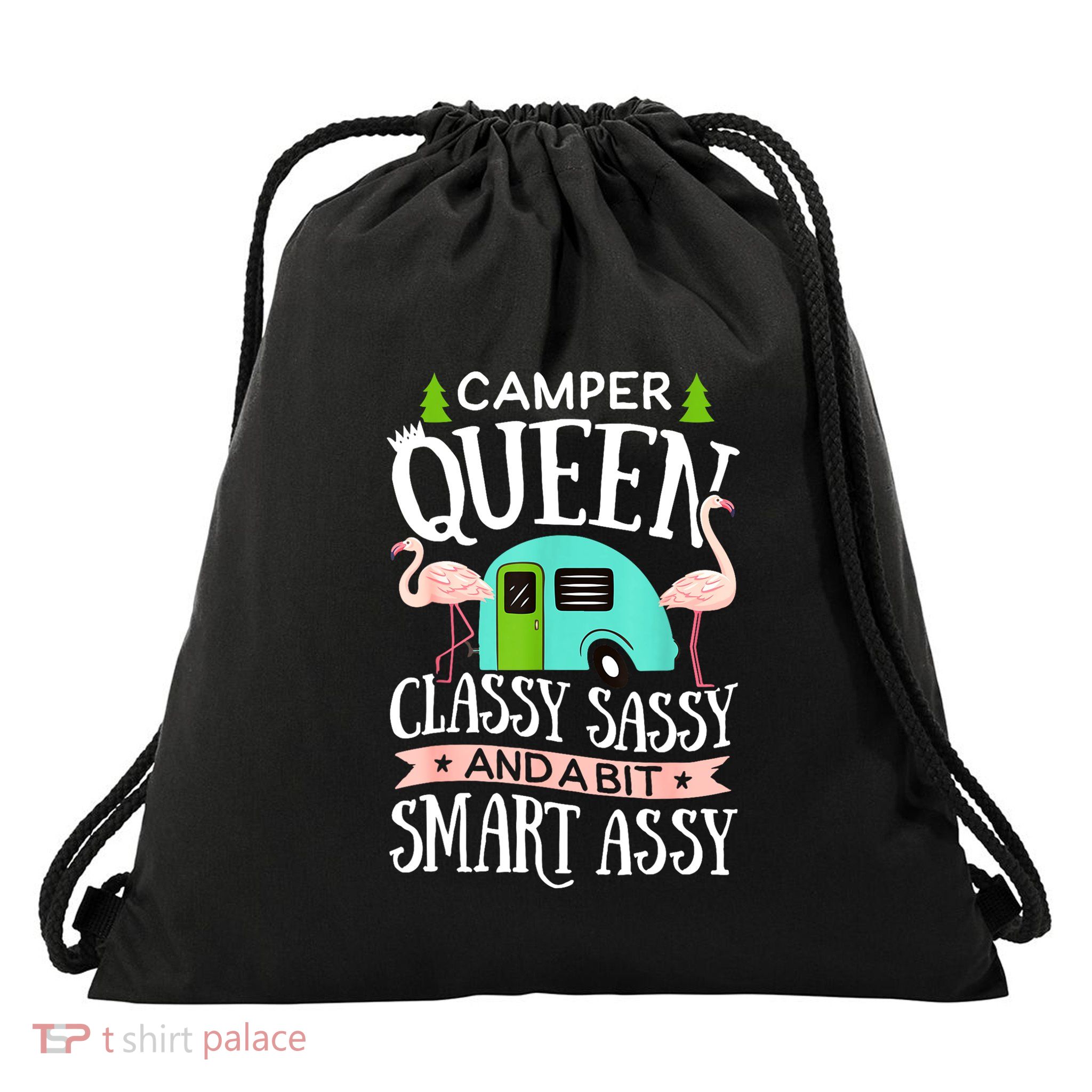 Funny Women Girl Camping Rv Camper Queen Classy Sassy Smart Gift Drawstring Bag