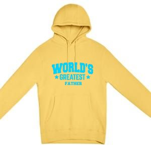 Father Worlds Greatest Blue Gift Premium Pullover Hoodie