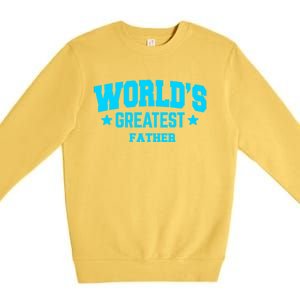 Father Worlds Greatest Blue Gift Premium Crewneck Sweatshirt