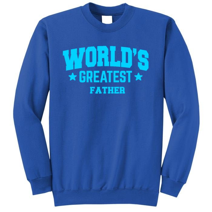 Father Worlds Greatest Blue Gift Sweatshirt