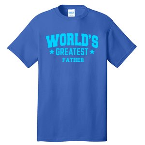 Father Worlds Greatest Blue Gift Tall T-Shirt