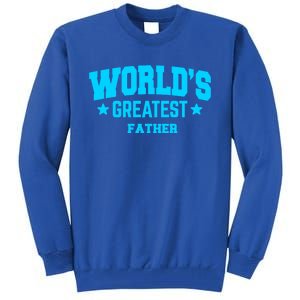 Father Worlds Greatest Blue Gift Tall Sweatshirt