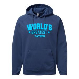 Father Worlds Greatest Blue Gift Performance Fleece Hoodie