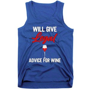 Funny Will Give Legal Advice Gift Wine Lover Lawyer Cute Gift Tank Top