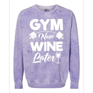 Funny Workout Gym Now Wine Later Gym Great Gift Colorblast Crewneck Sweatshirt