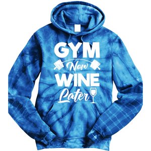 Funny Workout Gym Now Wine Later Gym Great Gift Tie Dye Hoodie