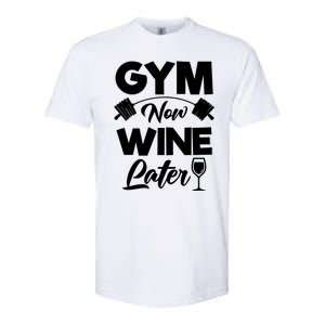 Funny Workout Gym Now Wine Later Gym Great Gift Softstyle CVC T-Shirt