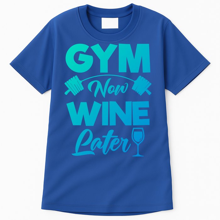 Funny Workout Gym Now Wine Later Gym Great Gift Tall T-Shirt