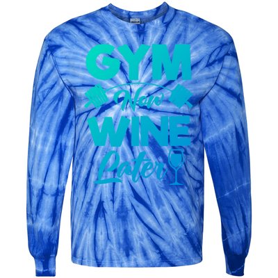 Funny Workout Gym Now Wine Later Gym Great Gift Tie-Dye Long Sleeve Shirt