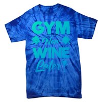 Funny Workout Gym Now Wine Later Gym Great Gift Tie-Dye T-Shirt