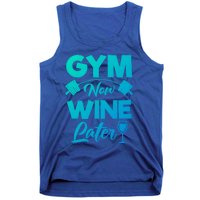 Funny Workout Gym Now Wine Later Gym Great Gift Tank Top