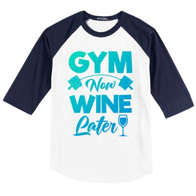 Funny Workout Gym Now Wine Later Gym Great Gift Baseball Sleeve Shirt