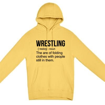 Funny Wrestling Gift For Men Boys Wrestling Definition Gift Premium Pullover Hoodie