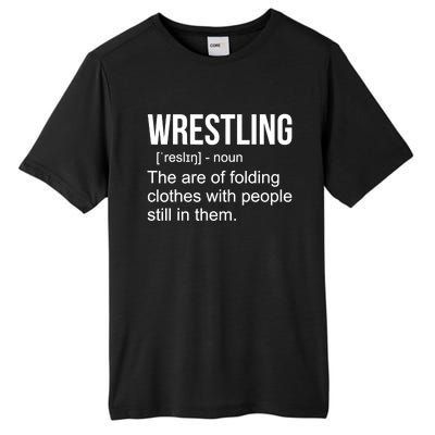 Funny Wrestling Gift For Men Boys Wrestling Definition Gift Tall Fusion ChromaSoft Performance T-Shirt