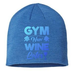 Funny Workout Gym Now Wine Later Gym Great Gift Sustainable Beanie