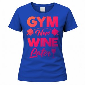 Funny Workout Gym Now Wine Later Gym Great Gift Women's T-Shirt