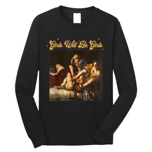 Feminism Women Girl Will Be Girl Judith Holofernes Funny Long Sleeve Shirt