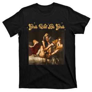 Feminism Women Girl Will Be Girl Judith Holofernes Funny T-Shirt