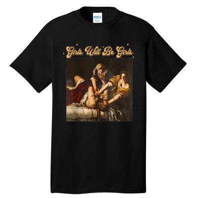 Feminism Women Girl Will Be Girl Judith Holofernes Funny Tall T-Shirt