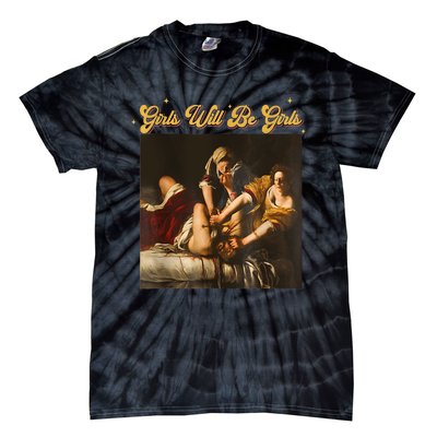 Feminism Women Girl Will Be Girl Judith Holofernes Funny Tie-Dye T-Shirt