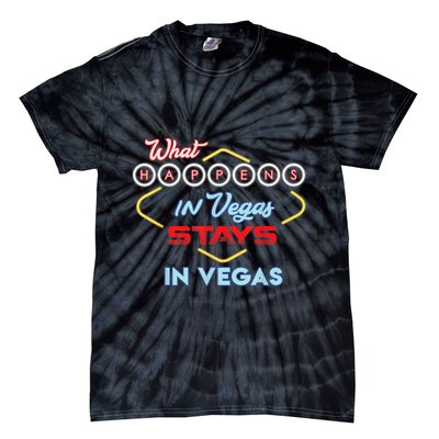 Funny What Happens In Vegas Stays In Vegas Gift Tie-Dye T-Shirt