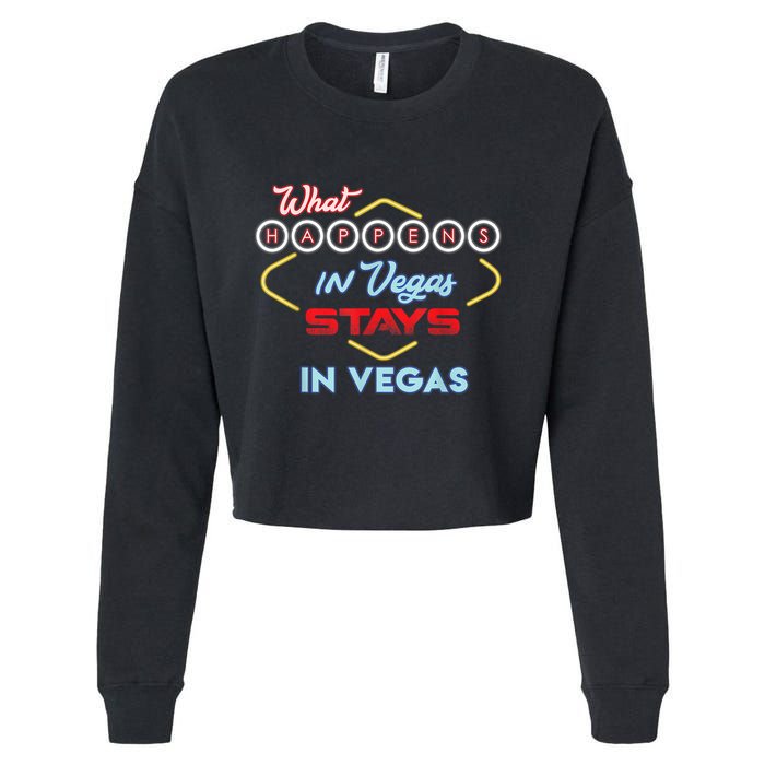Funny What Happens In Vegas Stays In Vegas Gift Cropped Pullover Crew