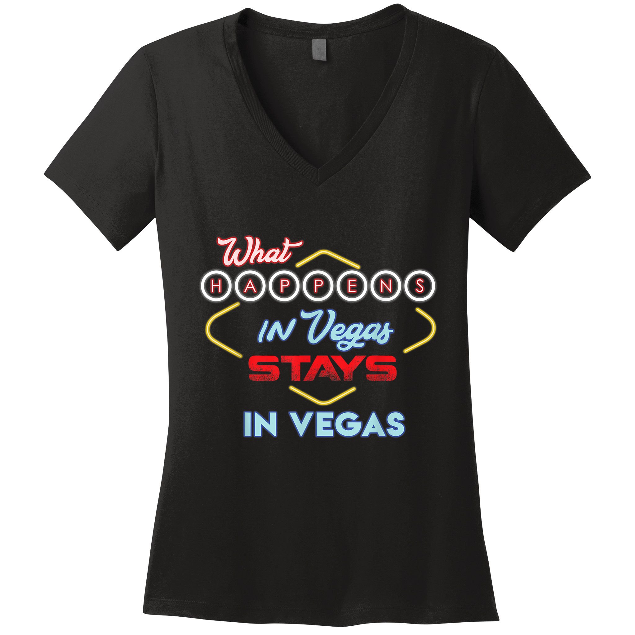 Funny What Happens In Vegas Stays In Vegas Gift Women's V-Neck T-Shirt