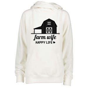 Farm Wife Happy Life Barn For Farmers And Farm Gift Womens Funnel Neck Pullover Hood