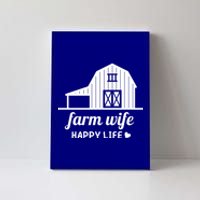 Farm Wife Happy Life Barn For Farmers And Farm Gift Canvas