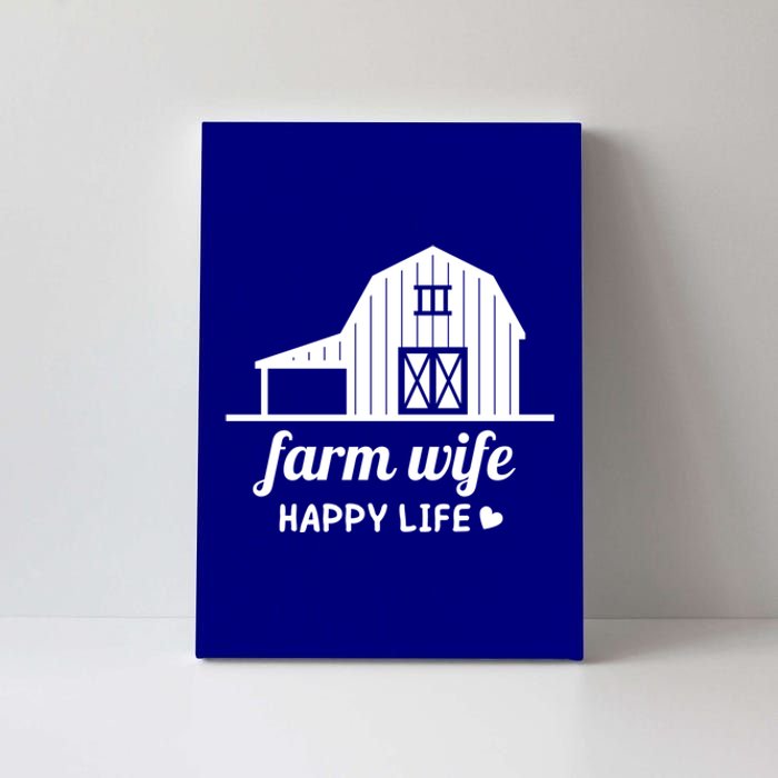 Farm Wife Happy Life Barn For Farmers And Farm Gift Canvas