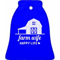 Farm Wife Happy Life Barn For Farmers And Farm Gift Ceramic Bell Ornament