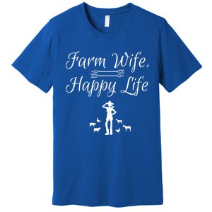 Farm Wife Happy Life Gift Premium T-Shirt