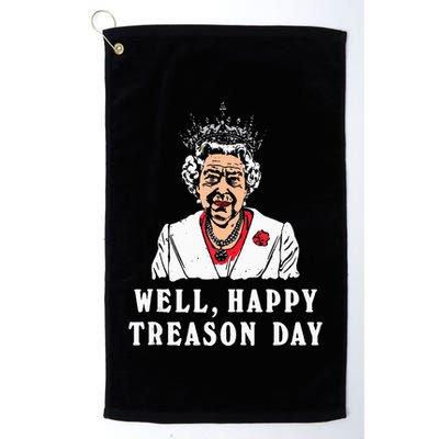 Funny Well Happy Treason Day Golf Towel