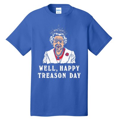 Funny Well Happy Treason Day Tall T-Shirt