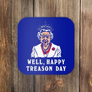 Funny Well Happy Treason Day Coaster