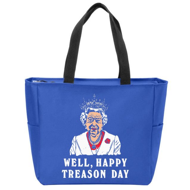 Funny Well Happy Treason Day Zip Tote Bag