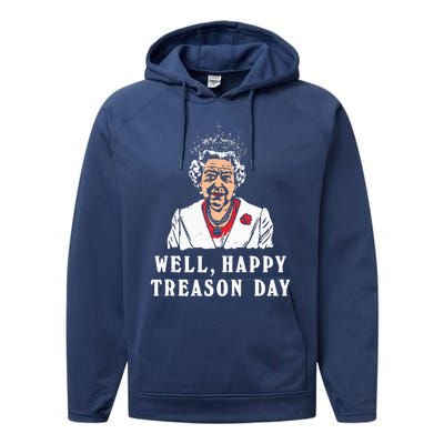 Funny Well Happy Treason Day Performance Fleece Hoodie