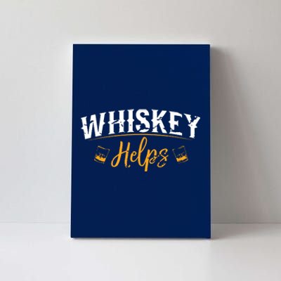 Funny Whiskey Helps Canvas