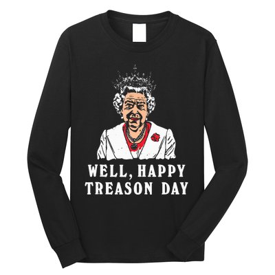 Funny Well Happy Treason Day Long Sleeve Shirt