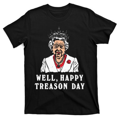 Funny Well Happy Treason Day T-Shirt