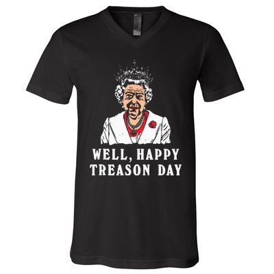 Funny Well Happy Treason Day V-Neck T-Shirt